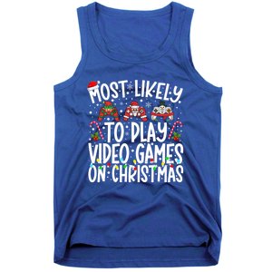 Most Likely To Play Video Games On Christmas Gaming Gamer Gift Tank Top