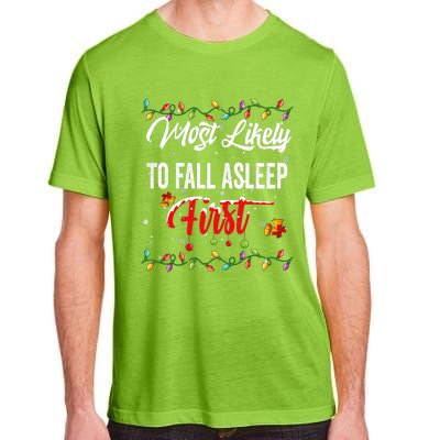 Most Likely To Fall Asleep First Family Matching Pjs Xmas Adult ChromaSoft Performance T-Shirt