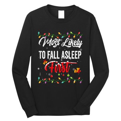 Most Likely To Fall Asleep First Family Matching Pjs Xmas Long Sleeve Shirt