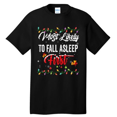 Most Likely To Fall Asleep First Family Matching Pjs Xmas Tall T-Shirt