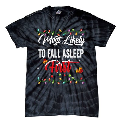 Most Likely To Fall Asleep First Family Matching Pjs Xmas Tie-Dye T-Shirt