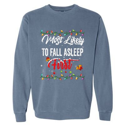 Most Likely To Fall Asleep First Family Matching Pjs Xmas Garment-Dyed Sweatshirt