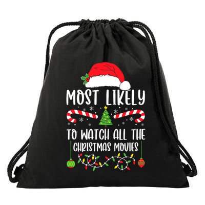 Most Likely To Watch All The Christmas Movies Xmas Matching Drawstring Bag