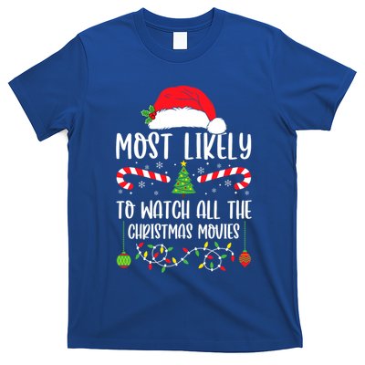 Most Likely To Watch All The Christmas Movies Xmas Matching T-Shirt