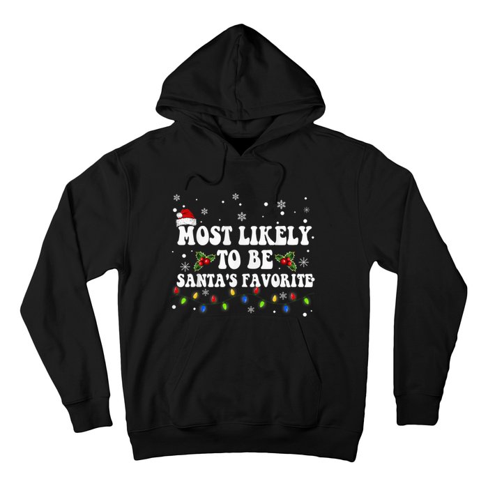 Most Likely To Christmas Be Santa's Favorite Matching Family Hoodie