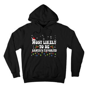 Most Likely To Christmas Be Santa's Favorite Matching Family Tall Hoodie