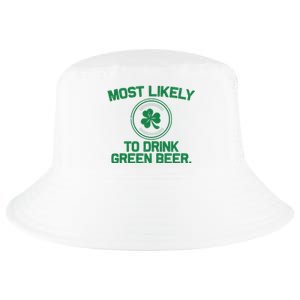 Most Likely To Drink Green Beer Funny St Patricks Day Cool Comfort Performance Bucket Hat