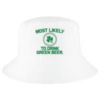 Most Likely To Drink Green Beer Funny St Patricks Day Cool Comfort Performance Bucket Hat