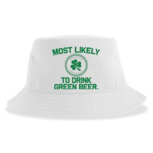 Most Likely To Drink Green Beer Funny St Patricks Day Sustainable Bucket Hat