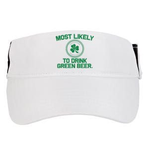 Most Likely To Drink Green Beer Funny St Patricks Day Adult Drive Performance Visor