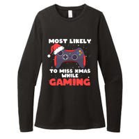 Most Likely To Miss Christmas While Gaming Xmas Family Womens CVC Long Sleeve Shirt