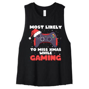 Most Likely To Miss Christmas While Gaming Xmas Family Women's Racerback Cropped Tank