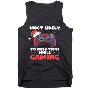 Most Likely To Miss Christmas While Gaming Xmas Family Tank Top