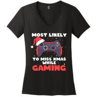 Most Likely To Miss Christmas While Gaming Xmas Family Women's V-Neck T-Shirt