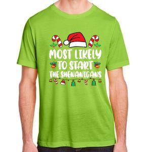 Most Likely To Start The Shenanigans Funny Christmas Pajamas Adult ChromaSoft Performance T-Shirt