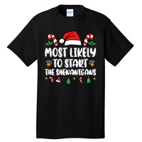 Most Likely To Start The Shenanigans Funny Christmas Pajamas Tall T-Shirt