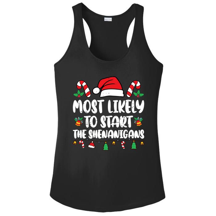 Most Likely To Start The Shenanigans Funny Christmas Pajamas Ladies PosiCharge Competitor Racerback Tank