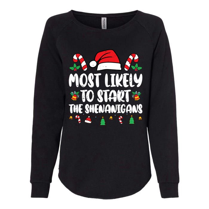 Most Likely To Start The Shenanigans Funny Christmas Pajamas Womens California Wash Sweatshirt