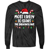 Most Likely To Start The Shenanigans Funny Christmas Pajamas Tie-Dye Long Sleeve Shirt