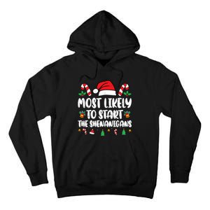 Most Likely To Start The Shenanigans Funny Christmas Pajamas Tall Hoodie