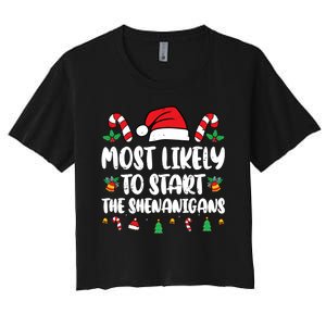 Most Likely To Start The Shenanigans Funny Christmas Pajamas Women's Crop Top Tee