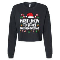 Most Likely To Start The Shenanigans Funny Christmas Pajamas Cropped Pullover Crew