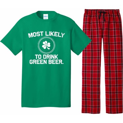 Most Likely To Drink Green Beer Funny St Patricks Day Pajama Set