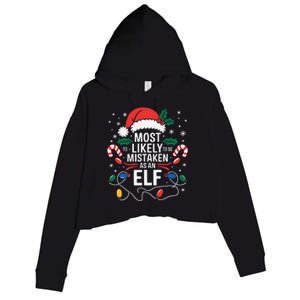 Most Likely To Be Mistaken As An Elf Christmas Family Xmas Crop Fleece Hoodie