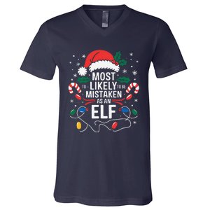 Most Likely To Be Mistaken As An Elf Christmas Family Xmas V-Neck T-Shirt