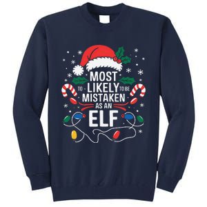 Most Likely To Be Mistaken As An Elf Christmas Family Xmas Tall Sweatshirt