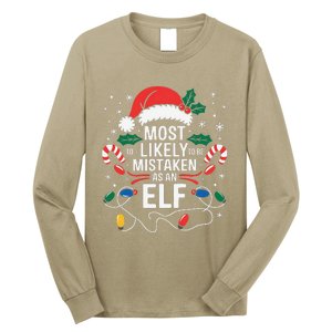 Most Likely To Be Mistaken As An Elf Christmas Family Xmas Long Sleeve Shirt