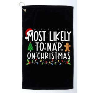 Most Likely To Nap On Christmas Funny Family Christmas Platinum Collection Golf Towel