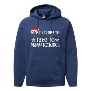 Most Likely To Take Too Y Pictures Funny Christmas Pajama Gift Performance Fleece Hoodie