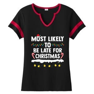 Most Likely To Be Late For Christmas Matching Family Xmas Ladies Halftime Notch Neck Tee