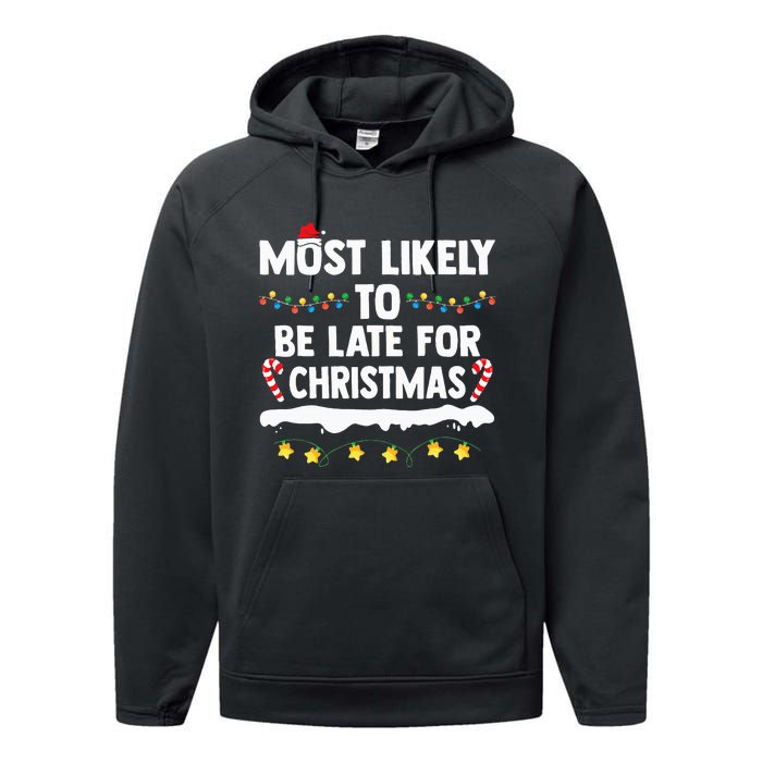 Most Likely To Be Late For Christmas Matching Family Xmas Performance Fleece Hoodie