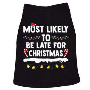 Most Likely To Be Late For Christmas Matching Family Xmas Doggie Tank