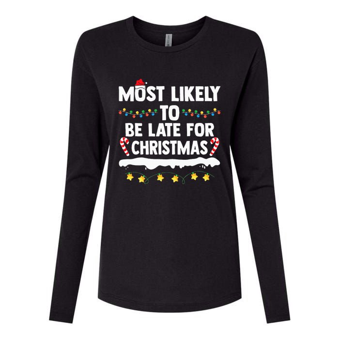 Most Likely To Be Late For Christmas Matching Family Xmas Womens Cotton Relaxed Long Sleeve T-Shirt