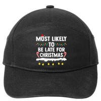 Most Likely To Be Late For Christmas Matching Family Xmas 7-Panel Snapback Hat