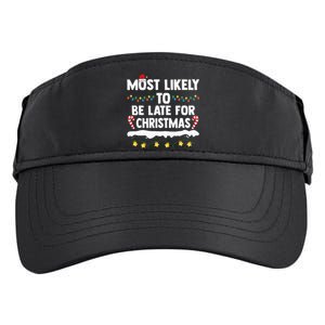 Most Likely To Be Late For Christmas Matching Family Xmas Adult Drive Performance Visor