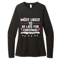 Most Likely To Be Late For Christmas Matching Family Xmas Womens CVC Long Sleeve Shirt