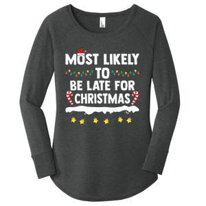 Most Likely To Be Late For Christmas Matching Family Xmas Women's Perfect Tri Tunic Long Sleeve Shirt