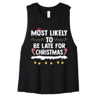 Most Likely To Be Late For Christmas Matching Family Xmas Women's Racerback Cropped Tank