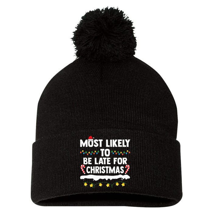 Most Likely To Be Late For Christmas Matching Family Xmas Pom Pom 12in Knit Beanie