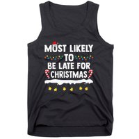 Most Likely To Be Late For Christmas Matching Family Xmas Tank Top