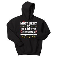 Most Likely To Be Late For Christmas Matching Family Xmas Kids Hoodie