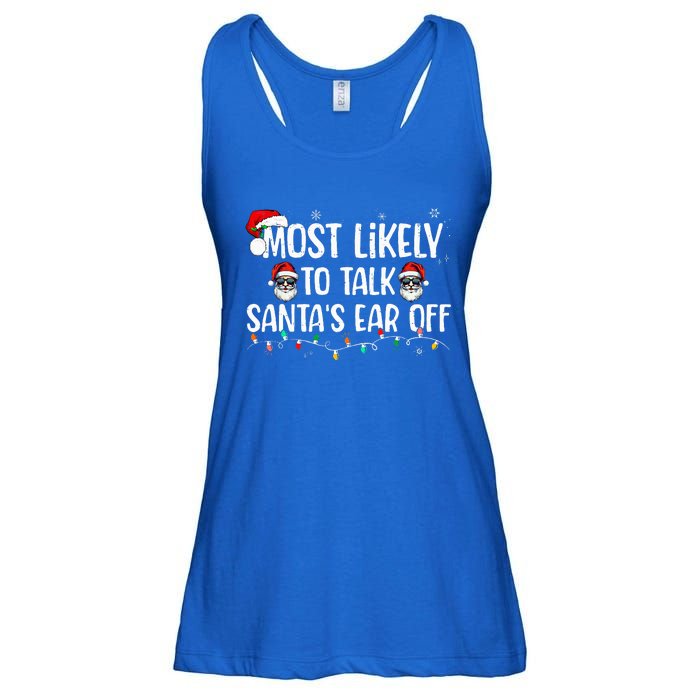 Most Likely To Talk SantaS Ear Off Family Christmas Ladies Essential Flowy Tank