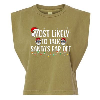 Most Likely To Talk SantaS Ear Off Family Christmas Garment-Dyed Women's Muscle Tee