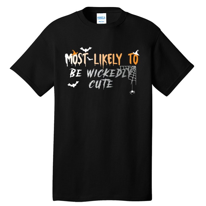 Most Likely To Wickedly Cute Halloween Tall T-Shirt