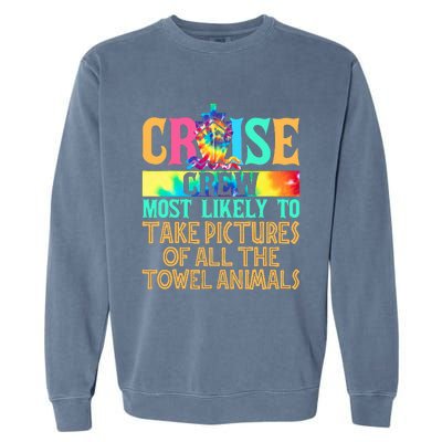 Most Likely To Take Pictures Of All The Towel Animals Cruise  Garment-Dyed Sweatshirt