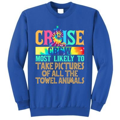 Most Likely To Take Pictures Of All The Towel Animals Cruise  Sweatshirt